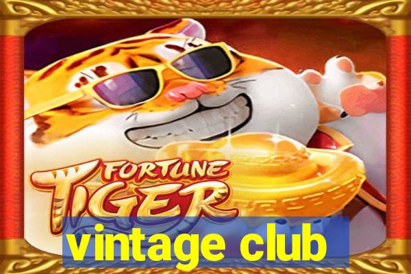 vintage club