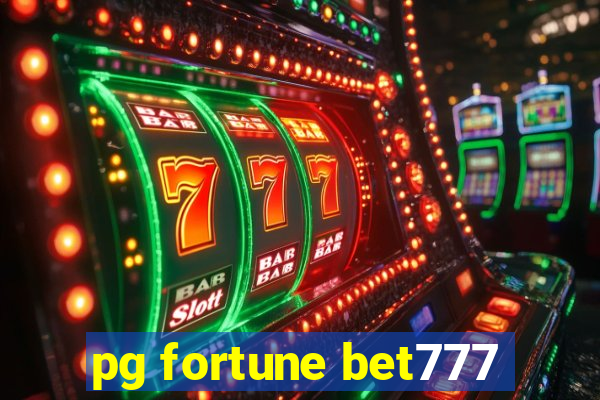 pg fortune bet777