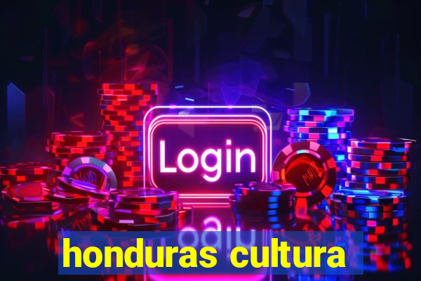 honduras cultura