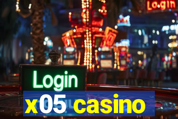 x05 casino