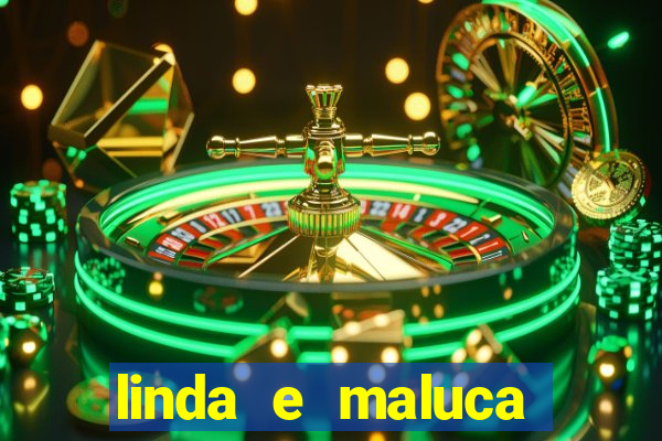 linda e maluca orochi letra