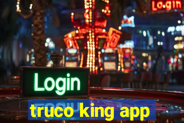 truco king app