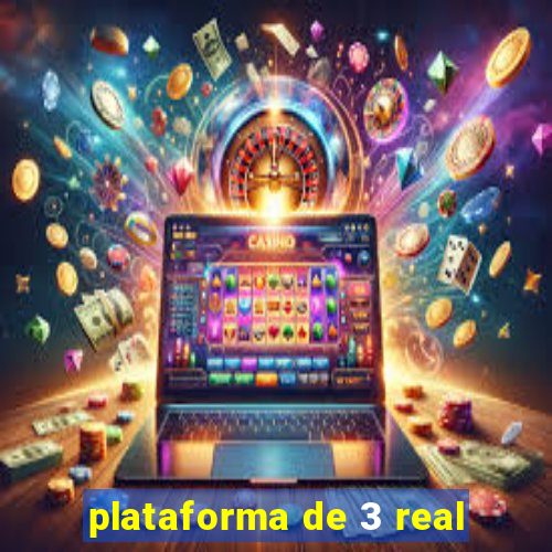 plataforma de 3 real