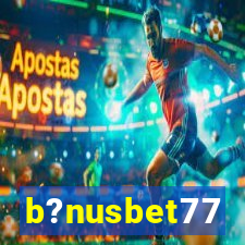 b?nusbet77