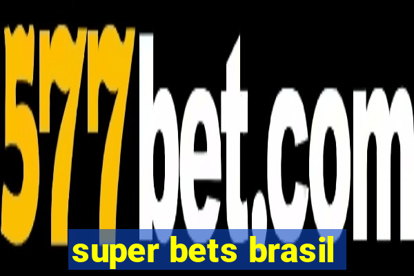 super bets brasil