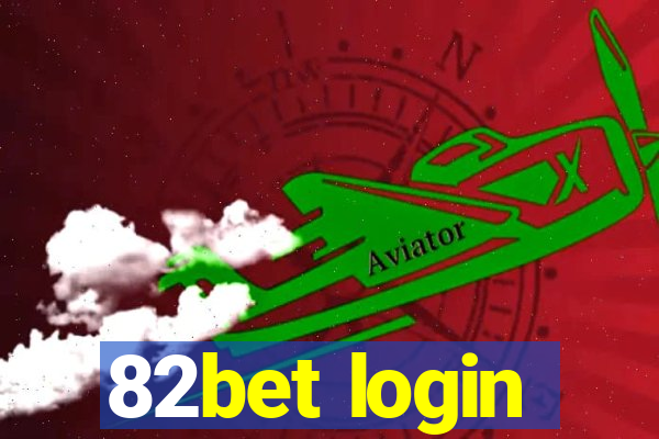 82bet login