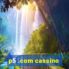 p5 .com cassino