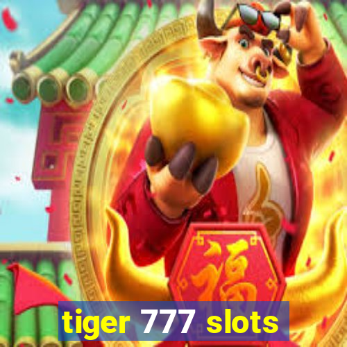 tiger 777 slots