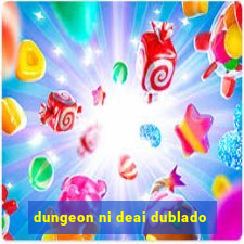 dungeon ni deai dublado