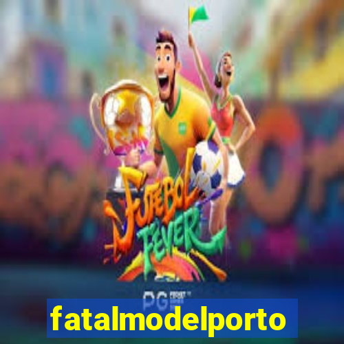 fatalmodelportoseguro