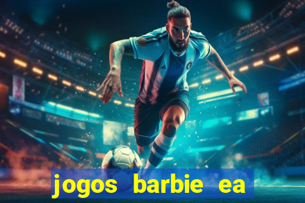 jogos barbie ea magia da moda