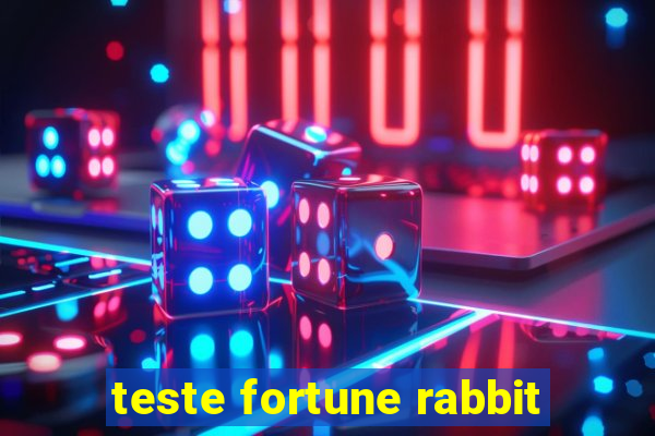 teste fortune rabbit