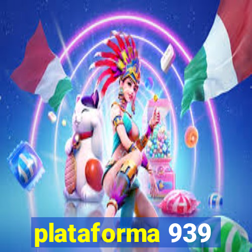 plataforma 939