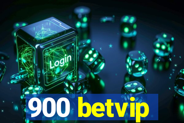 900 betvip