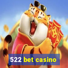 522 bet casino