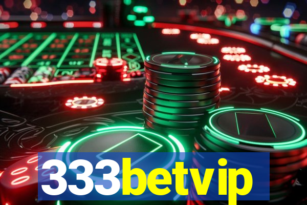 333betvip