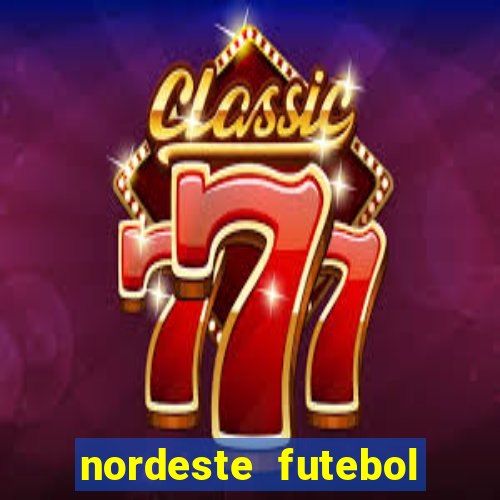 nordeste futebol vip no net