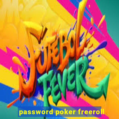 password poker freeroll