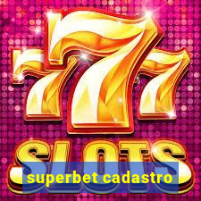 superbet cadastro