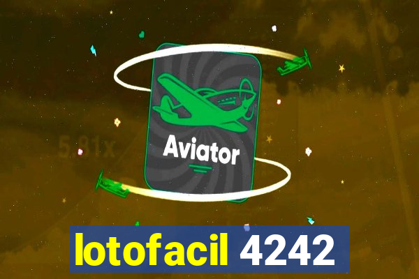 lotofacil 4242