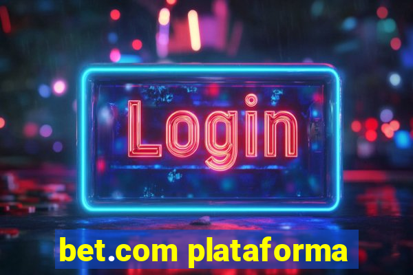 bet.com plataforma