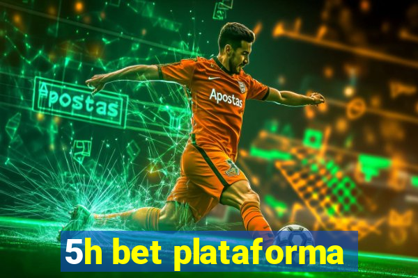 5h bet plataforma