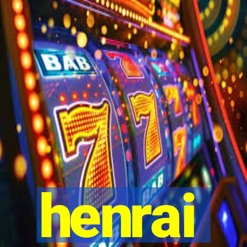 henrai