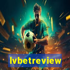 lvbetreview