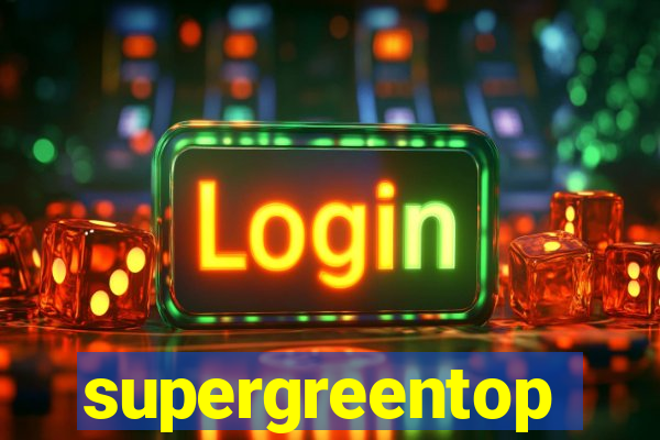 supergreentop