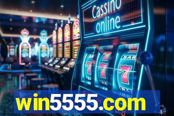 win5555.com