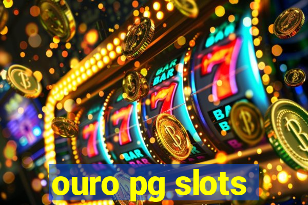 ouro pg slots