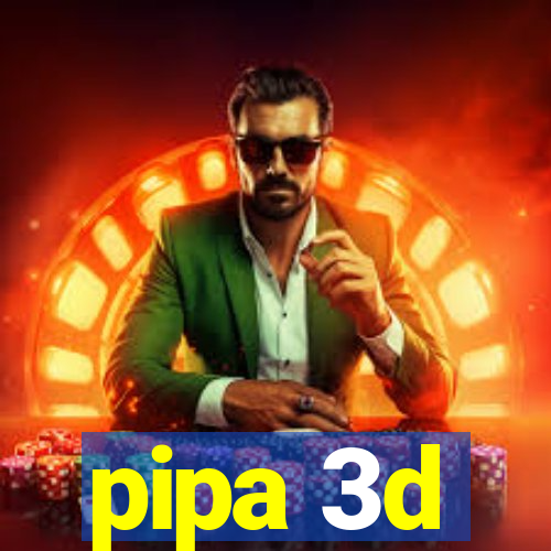 pipa 3d