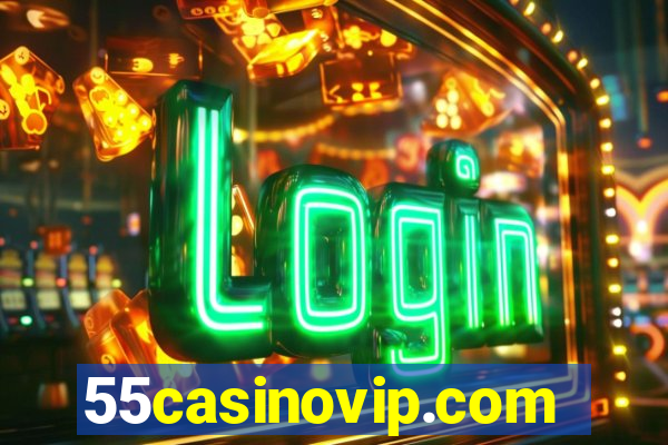 55casinovip.com