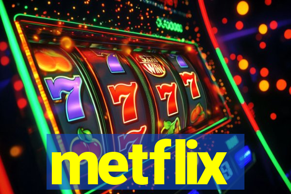 metflix