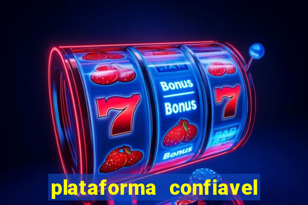 plataforma confiavel para jogar fortune tiger