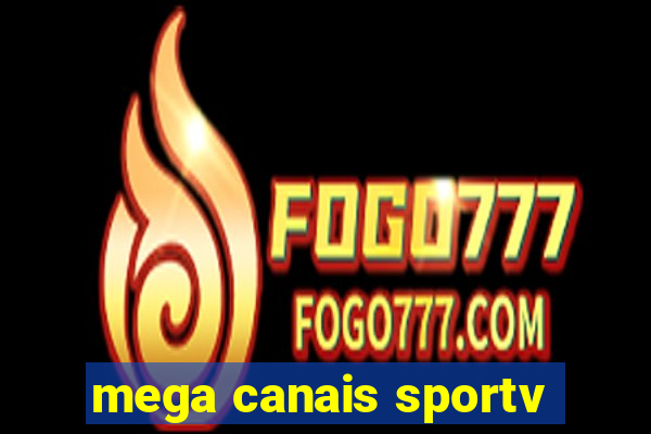 mega canais sportv