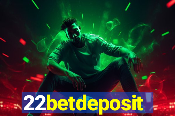 22betdeposit