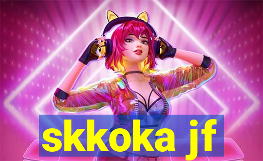 skkoka jf