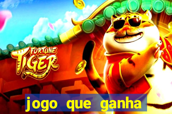 jogo que ganha dinheiro no cadastro sem deposito