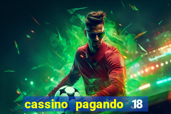 cassino pagando 18 reais no cadastro