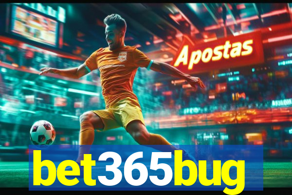 bet365bug