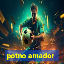 potno amador