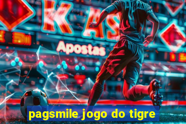 pagsmile jogo do tigre