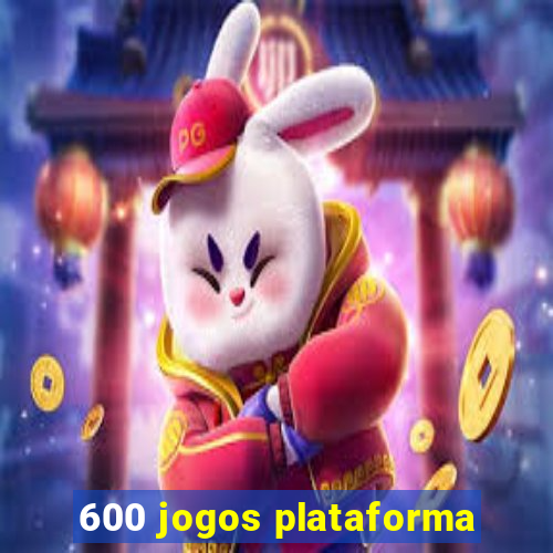 600 jogos plataforma