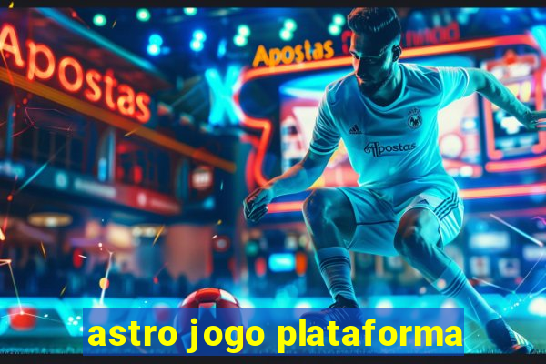 astro jogo plataforma