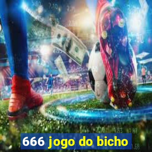 666 jogo do bicho