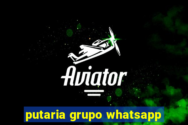 putaria grupo whatsapp