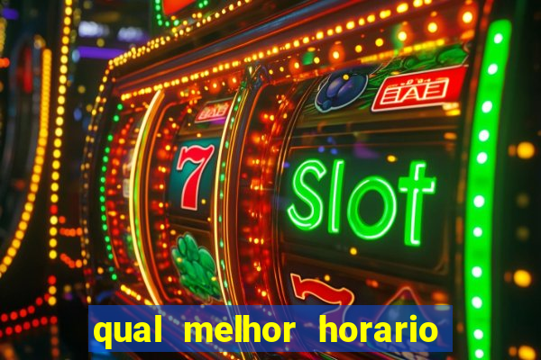 qual melhor horario para jogar betano