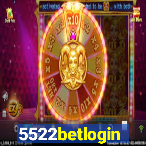 5522betlogin