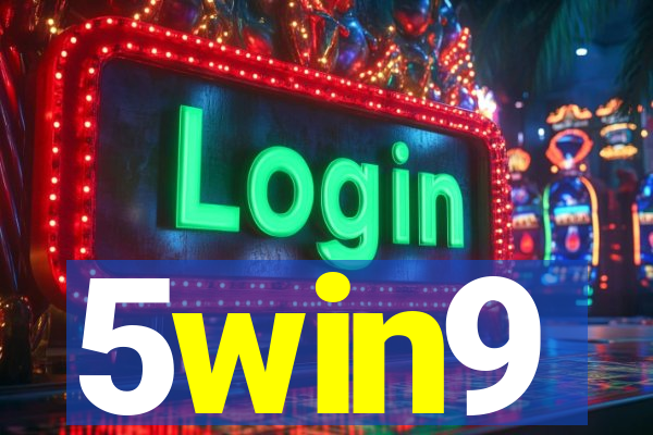 5win9